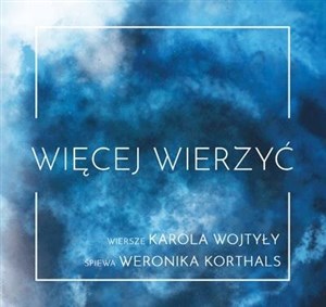 Więcej Wierzyć CD