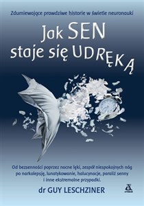 Jak sen staje się udręką