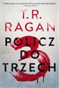 Policz do trzech - T.R. Ragan