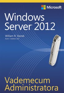 Vademecum Administratora Windows Server 2012 - Księgarnia Niemcy (DE)