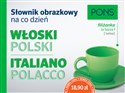 Słownik obrazkowy na co dzień włoski-polski - Opracowanie Zbiorowe