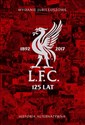 Liverpool FC 125 lat Historia alternatywna Wydanie jubileuszowe