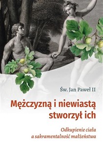 Mężczyzną i niewiastą stworzył ich - Księgarnia UK