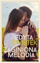 Zaginiona melodia - Edyta Świętek