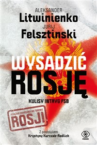 Wysadzić Rosję Kulisy intryg FSB - Księgarnia Niemcy (DE)