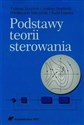 Podstawy teorii sterowania - Tadeusz Kaczorek, Andrzej Dzieliński, Włodzimierz Dąbrowski