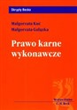 Prawo karne wykonawcze - Małgorzata Kuć, Małgorzata Gałązka
