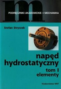 Napęd hydrostatyczny Tom 1