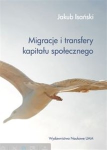 Migracje i transfery kapitału społecznego