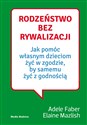 Rodzeństwo bez rywalizacji