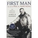 First Man The Life of Neil A. Armstrong