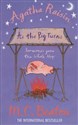Agatha Raisin As the Pig Turns