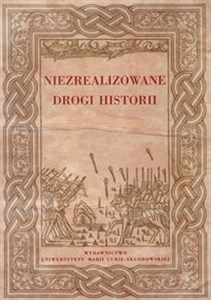 Niezrealizowane drogi historii