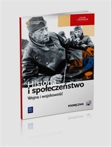 Historia i społeczeństwo Wojna i wojskowość Podręcznik Liceum i technikum