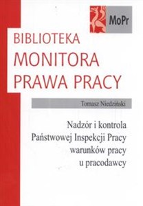 Nadzór i kontrola Państwowej Inspekcji Pracy warunków pracy u pracodawcy