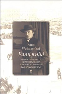 Pamiętniki Wojna i rewolucja Kontrrewolucja Bolszewicki przewrót Warszawski epilog - Księgarnia Niemcy (DE)