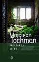 Wściekły pies  - Wojciech Tochman