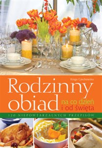 Rodzinny obiad na co dzień i od święta