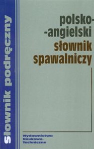 Polsko angielski słownik spawalniczy - Księgarnia Niemcy (DE)