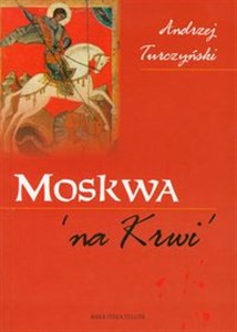 Moskwa na Krwi