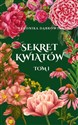 Sekret kwiatów tom 1 - Weronika Dąbrowska