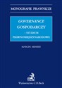 Governance gospodarczy studium prawnomiędzynarodowe