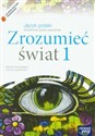 Zrozumieć świat 1 Język polski Podręcznik Zasadnicza szkoła zawodowa