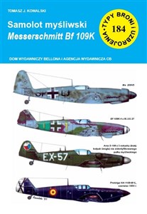 Samolot mysliwski Messerschmitt Bf 109 K Typy Broni i Uzbrojenia nr 184