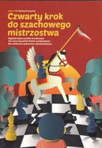 Czwarty krok do szachowego mistrzostwa - Księgarnia UK