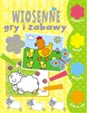 Wiosenne gry i zabawy z naklejkami - Opracowanie Zbiorowe