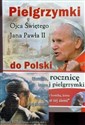 Pielgrzymki Ojca Świętego Jana Pawła II do Polski z DVD