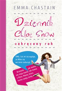 Dziennik Chloe Snow: Zakręcony rok