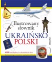 Ilustrowany słownik ukraińsko-polski - Opracowanie Zbiorowe