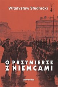 O przymierze z Niemcami Wybór pism 1923-1939  - Księgarnia Niemcy (DE)