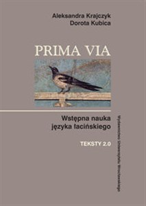 Prima Via Teksty 2.0 Wstępna nauka języka łacińskiego