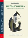 Rzeźba lwowska od polowy XVIII wieku do 1939 roku Od zapowiedzi klasycyzmu do awangardy - Jurij Biriulow