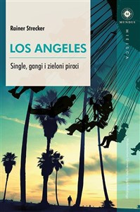 Los Angeles Single, gangi i zieloni piraci