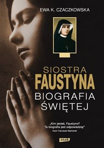 Siostra Faustyna Biografia Świętej - Księgarnia UK