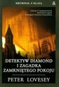Detektyw Diamond i zagadka zamkniętego pokoju - Peter Lovesey