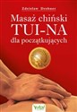 Masaż chiński TuiNa dla początkujących - Zdzisław Drobner