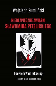 Niebezpieczne związki Sławomira Petelickiego - Księgarnia Niemcy (DE)