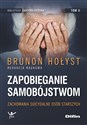 Zapobieganie samobójstwom Tom 2 Zachowania suicydalne osób starszych - Brunon Hołyst