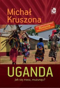 Uganda Jak się masz, muzungu?