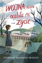 Wojna która ocaliła mi życie - Brubaker Kimberly Bradley