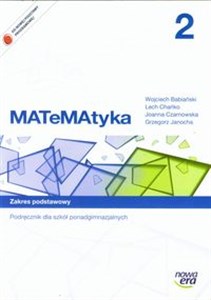 MATeMAtyka 2 Podręcznik Zakres podstawowy Szkoła ponadgimnazjalna