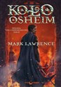Koło Osheim Trylogia Wojna Czerwonej Królowej tom 3 - Mark Lawrence