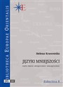 Języki mniejszości Status, prestiż, dwujęzyczność, wielojęzyczność - Helena Krasowska