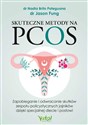 Skuteczne metody na PCOS Zapobieganie i odwracanie skutków zespołu policystycznych jajników dzięki specjalnej diecie i postowi