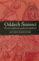 Oddech śmierci Oddech śmierci – życie codzienne podczas epidemii