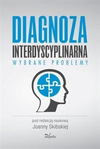 Diagnoza interdyscyplinarna Wybrane problemy